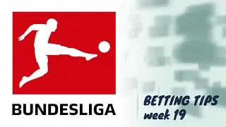 TODAY BETTING TIPS : BUNDESLIGA WEEK 19 (26-28 JANUARI 2019)