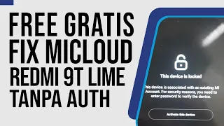 How To Unlock Mi Account Redmi 9T Lime | Hapus Micloud Redmi 9 Power Tanpa Auth Tanpa Dongle