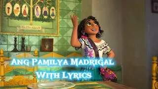 Disney Encanto - Ang Pamilya Madrigal With Lyrics