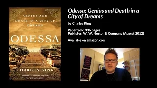 Odessa: Genius and Death in a City of Dreams, Charles King