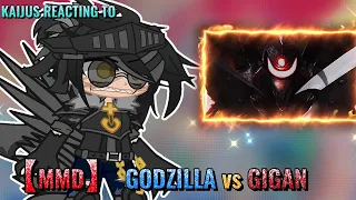 MV Kaijus Reacting To: 【 MMD 】FW GODZILLA VS GIGAN
