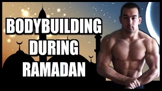 Bodybuilding During Ramadan