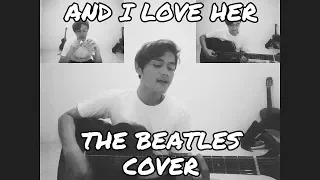 And I Love Her - The Beatles (Cover by Zain)