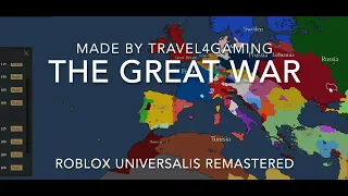 The Great War || Universalis Remastered