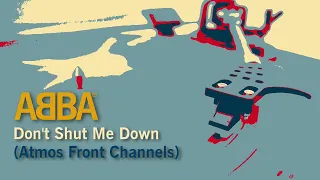 ABBA - Don't Shut Me Down (Original Dolby Atmos Front Channels) #ABBA #ABBAVoyage #Atmos #RK