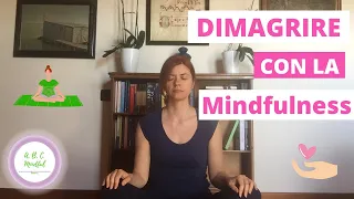 Dimagrire con la Mindfulness