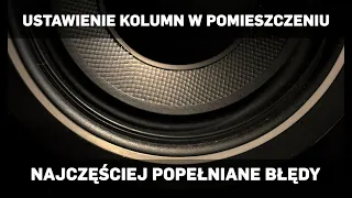 Ustawienie kolumn w pomieszczeniu - najczęściej popełniane błędy | sklep.RMS.pl