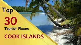 "COOK ISLANDS" Top 30 Tourist Places | Cook Islands Tourism