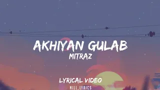 Akhiyan gulab lyrics song | akhiyan gulaab song lyrics