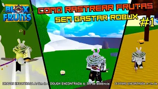 COMO RASTREAR FRUTAS SEM TER O RASTREADOR DE FRUTAS NO BLOX FRUITS - PARTE 1