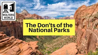 What Visitors Should Never Do at National Parks