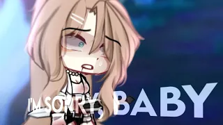 I'm sorry, baby [] Meme/glm - Ib: @5kayzx (ttk) [] Not og - gacha life ;