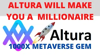 ALTURA (ALU) 1000X POTENTIAL!!! THE BIGGEST METAVERSE GEM THAT WILL MAKE YOU A MILLIONAIRE!!!