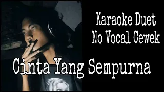 Kangen Band || Cinta Yang Sempurna || Karaoke Duet || No Vocal Cewek