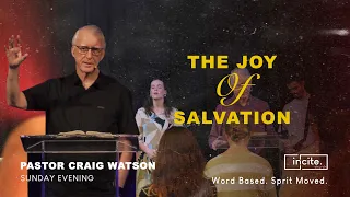 14 Jan 2024 | Sunday Evening | The Joy of Salvation | Pr Craig Watson