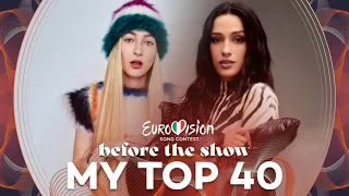 Eurovision 2022 | My Top 40 - Before the Show