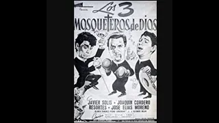 Los tres mosqueteros de Dios - JAVIER SOLÍS, RESORTES, JOAQUIN CORDERO - ESTEREO Y MEJORADA 1967