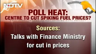 Centre In "Discussion" With Finance Ministry To Cut Fuel Prices: Sources | The News