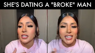 She's Dating A Man With A "Good Job" But Say's "HE'S BROKE!"