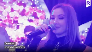 Sevinch Mo'minova - Ошикам (Official Video)