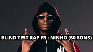 BLIND TEST - RAP FRANÇAIS / NINHO (50 SONS)