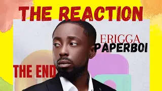 Erigga - The End |  we entertain reaction!