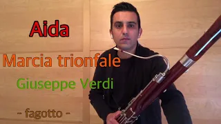 Aida - Marcia trionfale - Giuseppe Verdi - (fagotto)