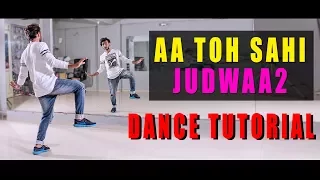 aa toh sahi Dance Tutorial Step by Step Bollywood | Judwaa 2 | Vicky Patel Choreography