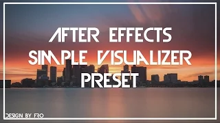 Simple Visualizer Template (After Effects CC17) | Design by FRO