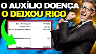 O Auxílio Doença PODE te Deixar RICO DEMAIS