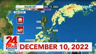 24 Oras Weekend Express: December 10, 2022 [HD]