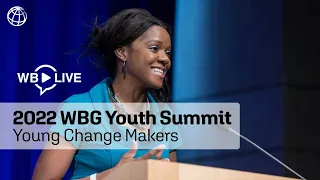 2022 World Bank Group Youth Summit: A Conversation With Young Change Makers