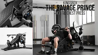 The Savage Prince - incline chest press from KingsBox