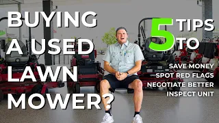 Top 5 TIPS to SAVE Money when buying USED Lawn MOWER