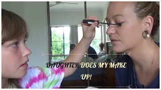 9 YEAR OLD DAUGHTER DOES MY MAKEUP!