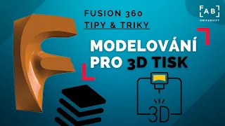 Modelování pro 3D tisk | 06 Fusion 360: Tipy & triky