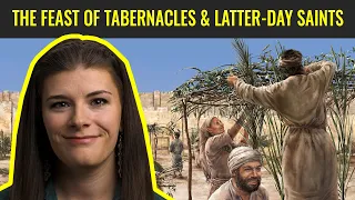 Why is the Feast of Tabernacles Significant to Latter-day Saints? (Come, Follow Me: Ezra, Nehemiah)