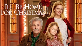 I'll Be Home for Christmas 2016 Film | James Brolin + Giselle Eisenberg