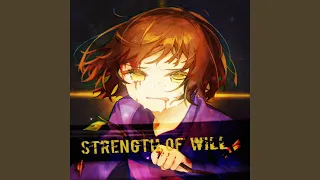 Strength Of Will [A Frisk Megalovania]