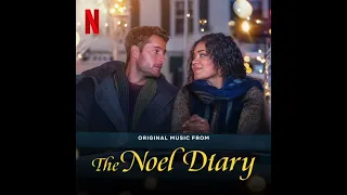 The Noel Diary 2022 Soundtrack | Music By Steve Tyrell | Soundtrack From The Netflix Film |