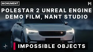 Polestar 2 Unreal Engine Demo Film By Impossible Objects and NantStudios Re-Envision Automotive!