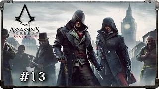 Прохождение Assassin's Creed: Syndicate. Часть 13 - «Выследить следящего» и «Поезд-беглец»