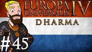 Europa Universalis 4 Dharma | Netherlands into India | Part 45