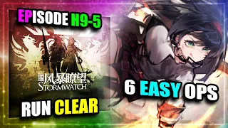 【Arknights】【EP 9】H9-5 (Run Clear) (6 Easy Operators)