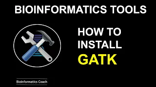Bioinformatics Tools | How to Install GATK | Binaries