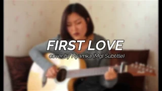 First Love - UTADA HIKARU cover by NyamkaNs (mgl subtitle)