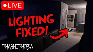 They Fixed The LIGHTING | Phasmophobia LIVE