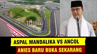 ANIES BUKA-BUKAAN ASPAL FORMULA E VS MANDALIKA