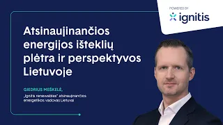 Atsinaujinančios energijos išteklių plėtra ir perspektyvos Lietuvoje