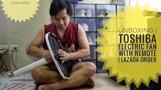 Unboxing | Toshiba Electric Fan with Remote | Lazada Order